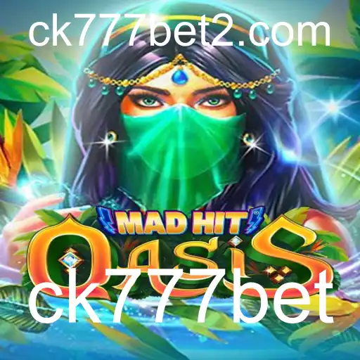 MadHitOasis: Descubra o Novo Sensação dos Jogos com ck777bet